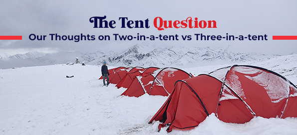 The Tent Question: Our Thoughts on Two-in-a-tent vs Three-in-a-tent