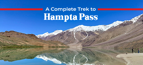 A Complete Trek to Hampta Pass