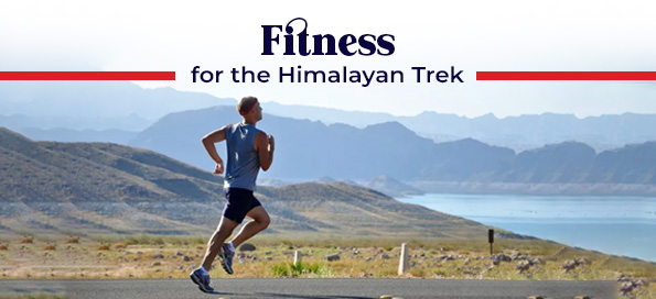 Fitness for the Himalayan Trek