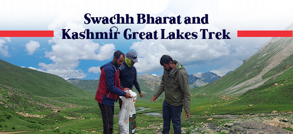 Swachh Bharat and Kashmir Great Lakes Trek
