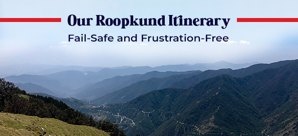 Our Roopkund Itinerary: Feel-Safe and Frustration-Free