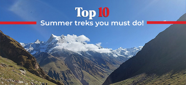 Top 10 Summer treks you must do!