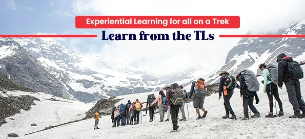 Experiential Learning on a Trek: Insights from TLs