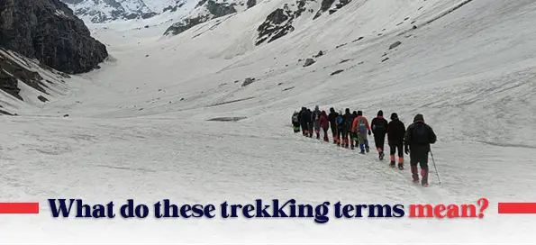 What do these trekking terms mean?