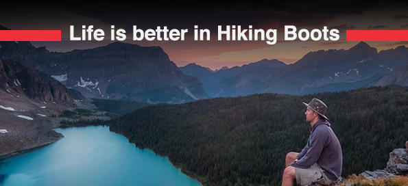Life is better in Hiking Boots
