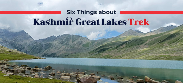 Six Things about Kashmir Great Lakes Trek