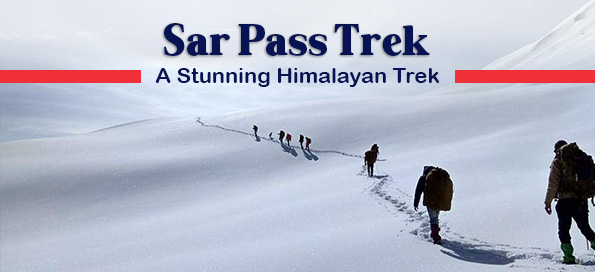 Sar Pass Trek: A Stunning Himalayan Trek