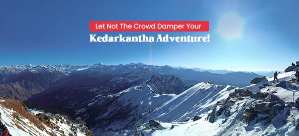 let-not-the-crowd-damper-your-kedarkantha-adventure