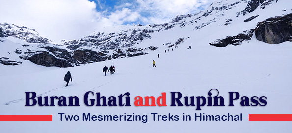 Buran Ghati and Rupin Pass Two Mesmerizing Treks in Himachal