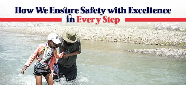 How We Ensure Safety with Excellence in Every Step
