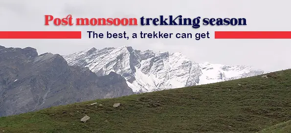 Post monsoon trekking season: The best, a trekker can get