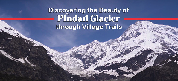 Discovering the Beauty of Pindari Glacier through Village Trails