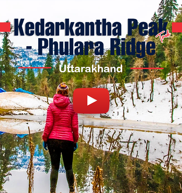 Kedarkantha Peak -Phulara Ridge Trek Informative Video